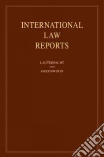 International Law Reports: Volume 144 libro in lingua di Elihu Lauterpacht