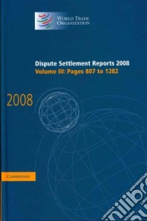 Dispute Settlement Reports 2008 libro in lingua di World Trade Organization (COR)