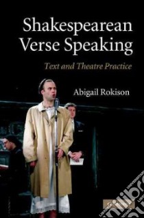 Shakespearean Verse Speaking libro in lingua di Rokison Abigail