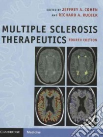 Multiple Sclerosis Therapeutics libro in lingua di Cohen Jeffrey A. M.D. (EDT), Rudick Richard A. M.D. (EDT)