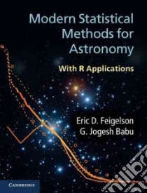 Modern Statistical Methods for Astronomy libro in lingua di Feigelson Eric D., Babu G. Jogesh