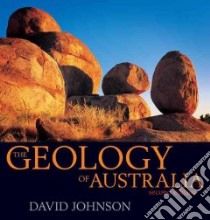 The Geology of Australia libro in lingua di Johnson David
