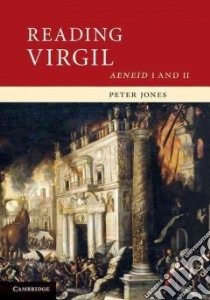Reading Virgil libro in lingua di Jones Peter