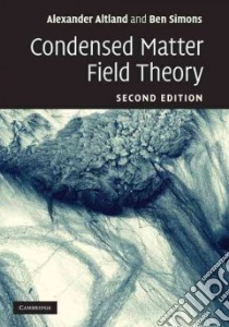 Condensed Matter Field Theory libro in lingua di Altland Alexander, Simons Ben