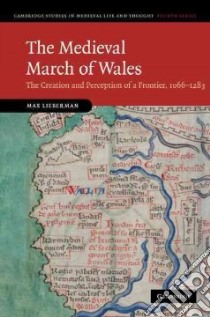 The Medieval March of Wales libro in lingua di Lieberman Max