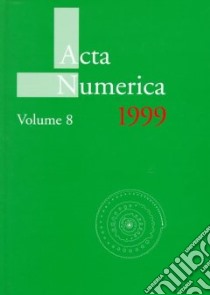 Acta Numerica 1999 libro in lingua di Not Available (NA)