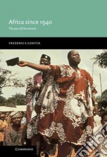 Africa Since 1940 libro in lingua di Cooper Frederick