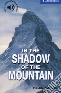 In the Shadow of the Mountain libro in lingua di Naylor Helen