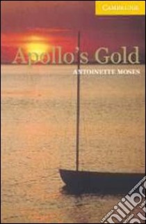 Apollo's Gold libro in lingua di Moses Antoinette