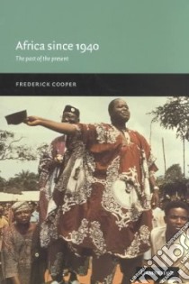 Africa Since 1940 libro in lingua di Cooper Frederick
