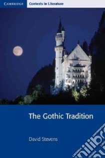 The Gothic Tradition libro in lingua di Stevens David