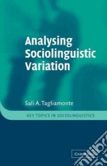 Analysing Sociolinguistic Variation libro in lingua di Sali  Tagliamonte