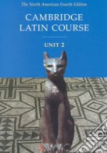 Cambridge Latin Course Unit 2 libro in lingua di Pope Stephanie, Bell Patricia E., Farrow Stan, Popeck Richard M., Shaw Anne, Thompson Randy