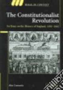 The Constitutionalist Revolution libro in lingua di Cromartie Alan