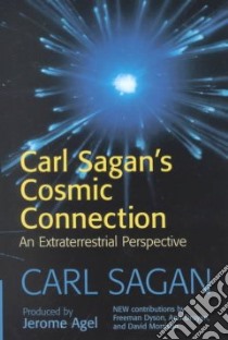 Carl Sagan's Cosmic Connection libro in lingua di Sagan Carl