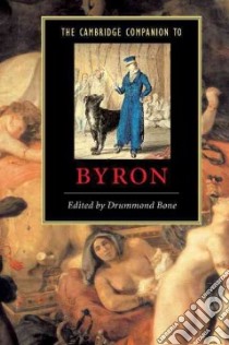Cambridge Companion to Byron libro in lingua di Bone Drummond (EDT), Drummond Bone (EDT)