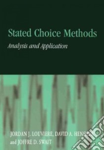 Stated Choice Methods libro in lingua di Louviere Jordan J., Hensher David A., Swait Joffre Dan