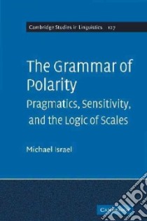 The Grammar of Polarity libro in lingua di Israel Michael