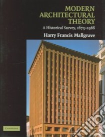 Modern Architectural Theory libro in lingua di Mallgrave Harry Francis