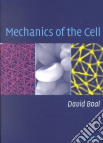 Mechanics of the Cell libro in lingua di Boal David H.
