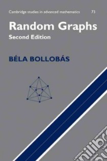Random Graphs libro in lingua di Bela Bollobas