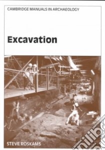 Excavation libro in lingua di Steve Roskams