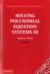 Solving Polynomial Equation Systems libro in lingua di Mora Teo