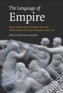 The Language of Empire libro in lingua di Richardson John