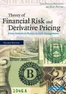 Theory of Financial Risk and Derivative Pricing libro in lingua di Jean-Philippe Bouchaud