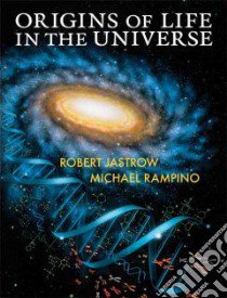 Origins of Life in the Universe libro in lingua di Jastrow Robert, Rampino Michael