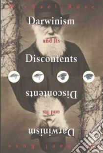 Darwinism and Its Discontents libro in lingua di Michael Ruse