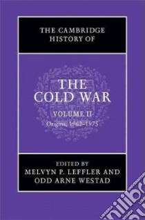 The Cambridge History of the Cold War libro in lingua di Leffler Melvyn P. (EDT), Westad Odd Arne (EDT)