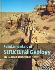 Fundamentals of Structural Geology libro in lingua di David Pollard