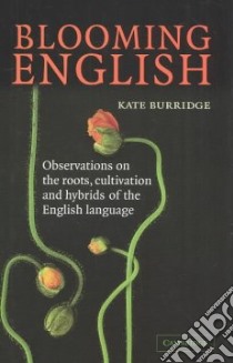Blooming English libro in lingua di Burridge Kate
