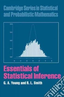 Essentials of Statistical Inference libro in lingua di G. A. Young