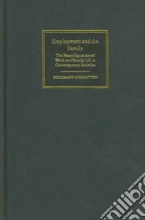 Employment And the Family libro in lingua di Crompton Rosemary