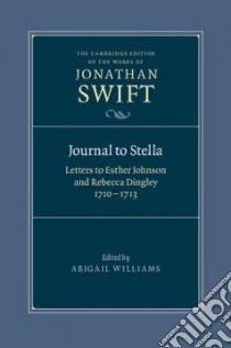 Journal to Stella libro in lingua di Swift Jonathan, Williams Abigail (EDT)