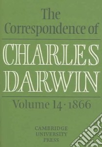The Correspondence of Charles Darwin libro in lingua di Darwin Charles, Burkhardt Frederick (EDT), Porter Duncan M., Dean Sheila Ann (EDT), Evans Samantha (EDT), Innes Shelly (EDT), Pearn Alison M. (EDT)