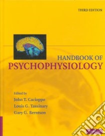 Handbook of Psychophysiology libro in lingua di Cacioppo John T. (EDT), Tassinary Louis G. (EDT), Berntson Gary G. (EDT)