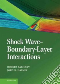 Shock Wave-boundary-layer Interactions libro in lingua di Babinsky Holger (EDT), Harvey John K. (EDT)