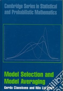 Model Selection And Model Averaging libro in lingua di Claeskens Gerda, Hjort Nils Lid
