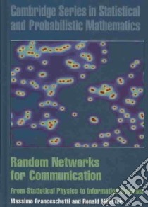 Random Networks for Communication libro in lingua di Franceschetti Massimo, Meester Ronald