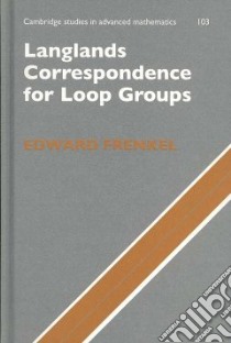 Langlands Correspondence for Loops Groups libro in lingua di Frenkel Edward