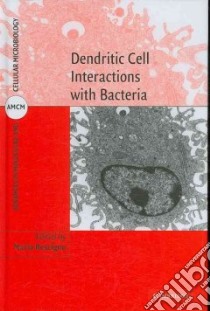 Dendritic Cell Interactions With Bacteria libro in lingua di Rescigno Maria (EDT)