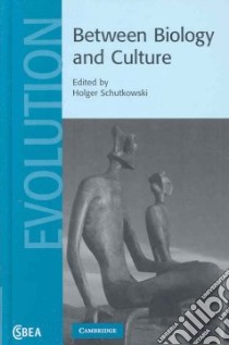 Between Biology and Culture libro in lingua di Schutkowski Holger (EDT)
