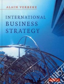 International Business Strategy libro in lingua di Verbeke Alain