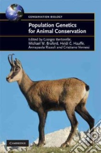 Population Genetics for Animal Conservation libro in lingua di Bertorelle Giorgio (EDT), Bruford Michael W. (EDT), Hauffe Heidi C. (EDT), Rizzoli Annapaola (EDT), Vernesi Cristiano (EDT)