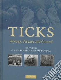 Ticks libro in lingua di Bowman Alan S. (EDT), Nuttall Patricia A. (EDT)