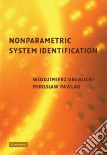 Non-Parametric System Identification libro in lingua di Greblicki Wlodzimierz, Pawlak Miroslaw