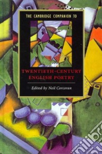 The Cambridge Companion to Twentieth-Century English Poetry libro in lingua di Corcoran Neil (EDT)